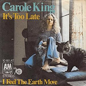 Carole King - It's too late