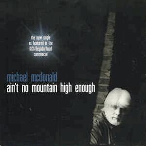 Michael McDonald - Ain't no mountain hight enough