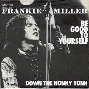 Frankie Miller - Be Good to Yourself