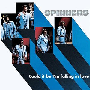 The Spinners - Could it be Im falling in love