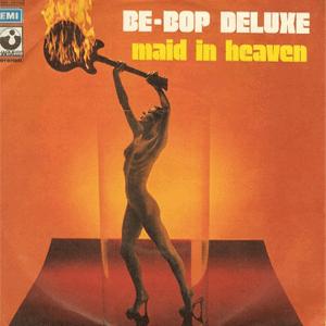 Be Bop Deluxe - Maid In Heaven