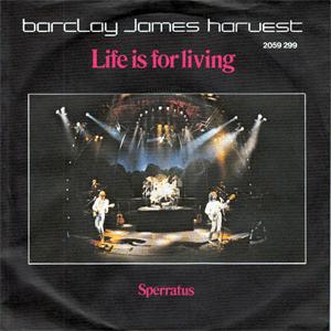 Barclay James Harvest - Life is for living