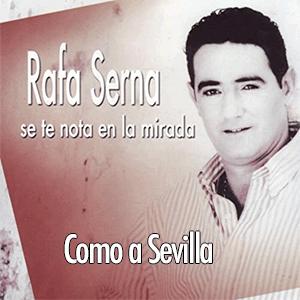 Rafa Serna - Como a Sevilla