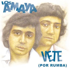 Los Amaya - Vete