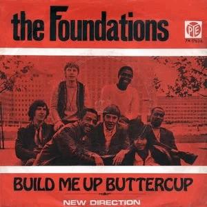 The Foundations - Built me up buttercup