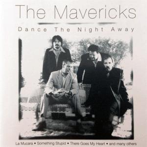 The Mavericks - Dance the night away