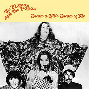 The Mamas and The Papas - Dream a little dream of me