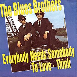 The Blues Brothers - Everybody needs somebody to love