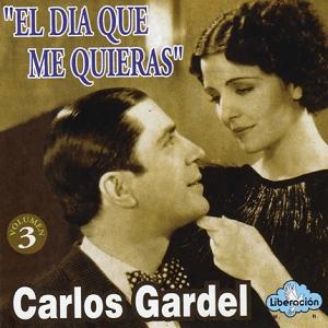 Carlos Gardel - El da que me quieras