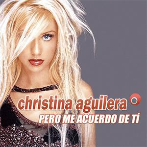 Christina Aguilera - Pero me acuerdo de tí