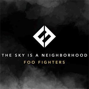 Foo Fighters - The sky is a neighborhood