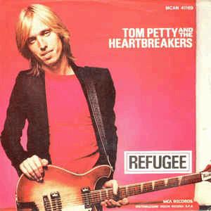 Tom Petty and The Heartbreakers - Refugee