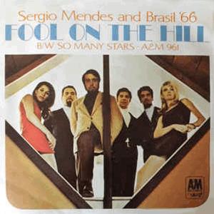 Sérgio Mendes and Brasil 66 - The fool on the hill