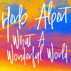 Herb Alpert - What a wonderful world