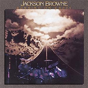 Jackson Browne- Running on empty