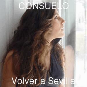 Consuelo - Volver a Sevilla