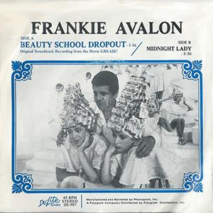 Frankie Avalon - Beauty school dropout.