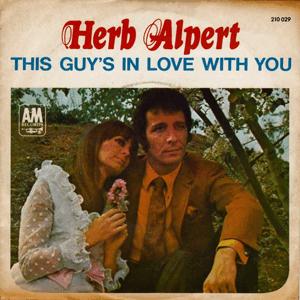Herb Alpert - This guys in love with You