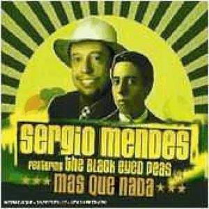 Sergio Mendes and Brasil 66 - Mas que nada