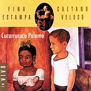 Caetano Veloso - Cucurrucucu Paloma