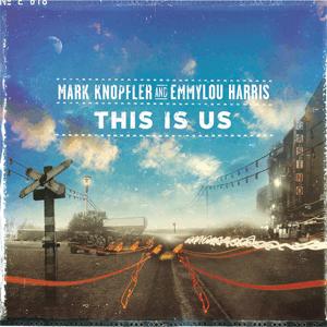 Emmylou Harris and Mark Knopfler - This is us