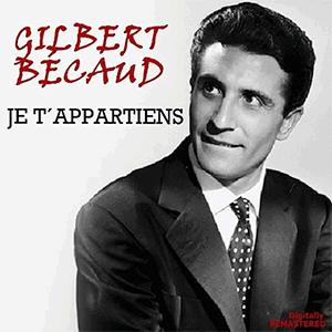 Gilbert Bcaud - Je te appartiens