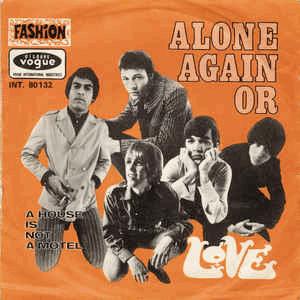 Love - Alone again or