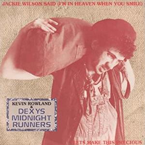 Dexys Midnight Runners - Jackie Wilson said (I am in Heaven when you smile)
