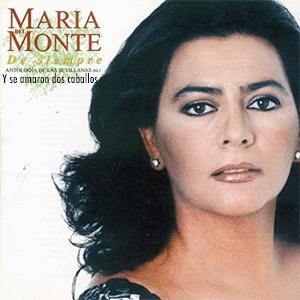 María del Monte - Y se amaron dos caballos