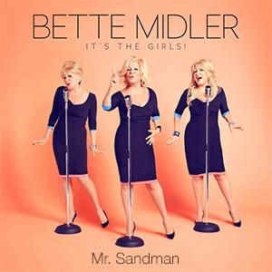 Bette Midler - Mr. Sandman