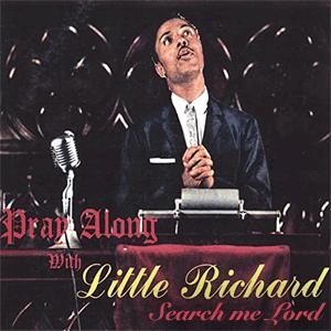 Little Richard - Search me Lord