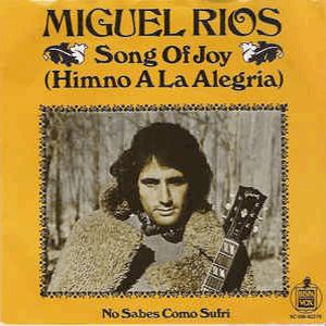 Miguel Rios - Song of joy (Himno a la alegra)