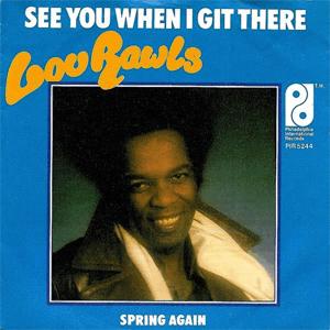 Lou Rawis - See you when I git there