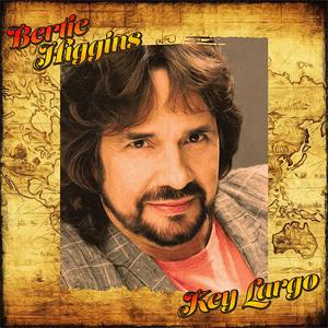 Bertie Higgins - Key Largo