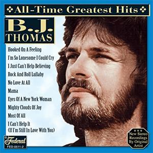 B.J. Thomas - I just cant help believing