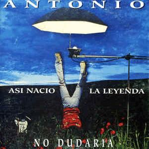 Antonio Flores - No dudara