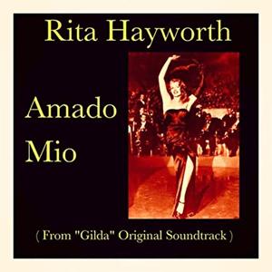 Rita Hayworth - Gilda (Amado mio)