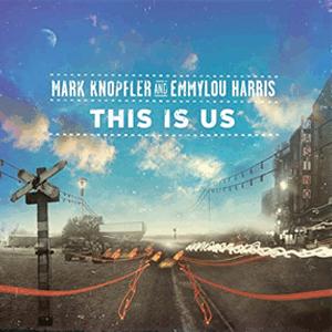 Mark Knopfler and Emmylou Harris - This is us