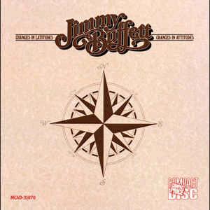 Jimmy Buffett - Changes in latitudes, changes in attitudes