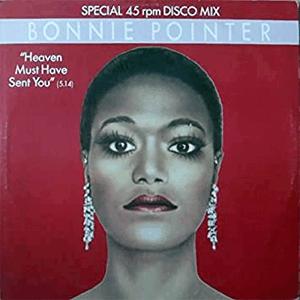 Bonnie Pointer - Heaven must have sent you