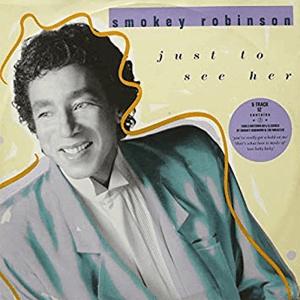 Smokey Robinson - Just to see her