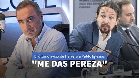 La advertencia de Herrera a Iglesias tras justificar los ataques a periodistas: Te lo voy a explicar