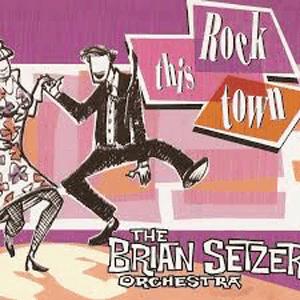 The Brian Setzer Orchestra - Rock this town