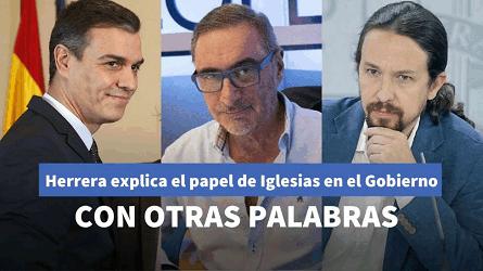 La indirecta de Herrera a Iglesias para explicarle el papel que juega en el Gobierno de Snchez