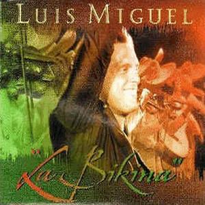 Luis Miguel - La Bikina