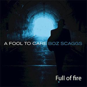 Boz Scaggs - Full of fire