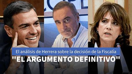 El anlisis de Herrera sobre la maniobra de la Fiscala perdonar al Gobierno de Snchez