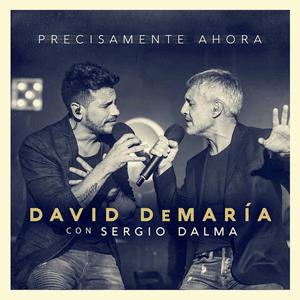 David De Mara y Sergio Dalma - Precisamente ahora