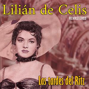 Lilian de Celis - Las tardes del Ritz