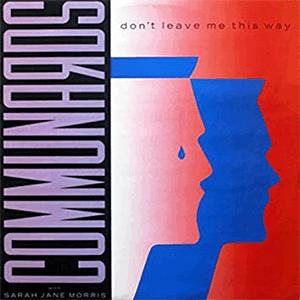 The Communards - Don't leave me this way